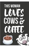 This Woman Loves Cows & Coffee