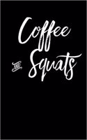Coffee and Squats: Blank Lined Journal