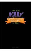 This Is My Scary Administrative Assistant Costume: Mileage Log Book(311 Mileage Log Book)