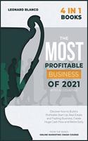 The Most Profitable Business of 2021 with Accounting [4 in 1]: Discover how to Build a Profitable Start Up, Real Estate and Trading Business, Create Huge Cash Flow and Retire Early(Online Marketing Crash Course)