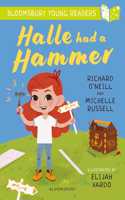 Halle had a Hammer: A Bloomsbury Young Reader