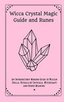 Wicca Crystal Magic Guide and Runes