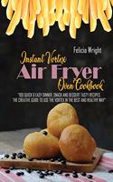 Instant Vortex Air Fryer Oven Cookbook