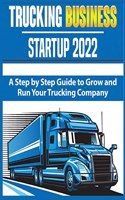 Trucking Business Startup 2022
