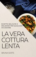 Vera Cottura Lenta