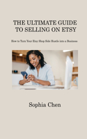 Ultimate Guide to Selling on Etsy