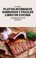 Platos Afumados Sabrosos Y Faciles Libro de Cocina