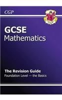 GCSE Maths Revision Guide - Foundation the Basics