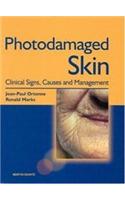 Photodamaged Skin: Clinical Signs, Causes and Management