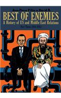 Best of Enemies: A History of US and Middle East Relations