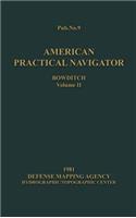 American Practical Navigator BOWDITCH 1981 Edition Vol2