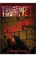 Trumpery Resistance