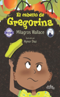 El cabello de Gregorina