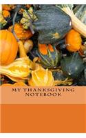 My Thanksgiving Notebook: A 6 x 9 Lined Notebook