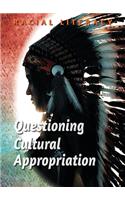 Questioning Cultural Appropriation