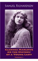 Clarissa Harlowe or the History of a Young Lady. Volume 1