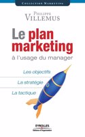 Le plan marketing à l'usage du manager