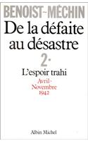de La Defaite Au Desastre - Tome 2