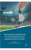 Palgrave Handbook on the Economics of Manipulation in Sport
