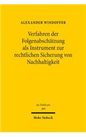 Verfahren Der Folgenabschatzung ALS Instrument Zur Rechtlichen Sicherung Von Nachhaltigkeit