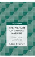 Wealth of Virtual Nations