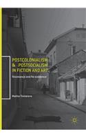 Postcolonialism and Postsocialism in Fiction and Art