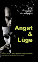 Angst und Lüge