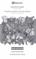 BABADADA black-and-white, Australian English - francais canadien avec des articles, visual dictionary - le dictionnaire visuel