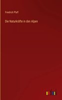 Naturkräfte in den Alpen