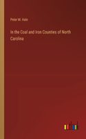 In the Coal and Iron Counties of North Carolina