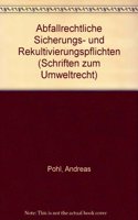Abfallrechtliche Sicherungs- Und Rekultivierungspflichten