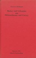Bucher Und Urkunden Aus Helmarshausen Und Corvey