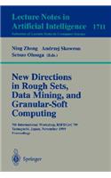New Directions in Rough Sets, Data Mining, and Granular-Soft Computing