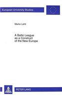 Baltic League as a Construct of the New Europe