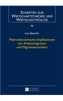 Makrooekonomische Implikationen Von Arbeitsmigration Und Migrantentransfers