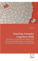 Teaching Complex Cognitive Skills