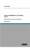 Utopie und Bedürfnis in 'Good Bye Lenin!'