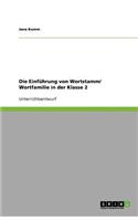 Die Einführung von Wortstamm/ Wortfamilie in der Klasse 2