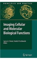 Imaging Cellular and Molecular Biological Functions