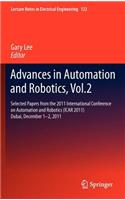 Advances in Automation and Robotics, Vol.2: Selected Papers from the 2011 International Conference on Automation and Robotics (Icar 2011), Dubai, December 1-2, 2011