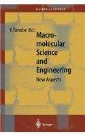 Macromolecular Science and Engineering