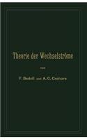 Theorie Der Wechselströme in Analytischer Und Graphischer Darstellung