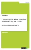 Characterization of Morality and Values in Arthur Miller's Play 