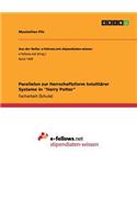 Parallelen zur Herrschaftsform totalitärer Systeme in 