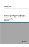 Ausgliederung von Dienstleistungsbereichen als Herausforderung für Verbände der freien Wohlfahrtspflege am Beispiel der Arbeiterwohlfahrt
