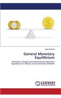 General Monetary Equilibrium