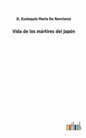 Vida de los mártires del Japón