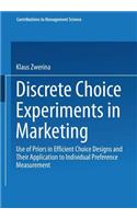 Discrete Choice Experiments in Marketing