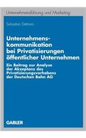 Unternehmenskommunikation Bei Privatisierungen Öffentlicher Unternehmen