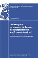 Die Akzeptanz Kartenbasierter Kundenbindungsprogramme Aus Konsumentensicht